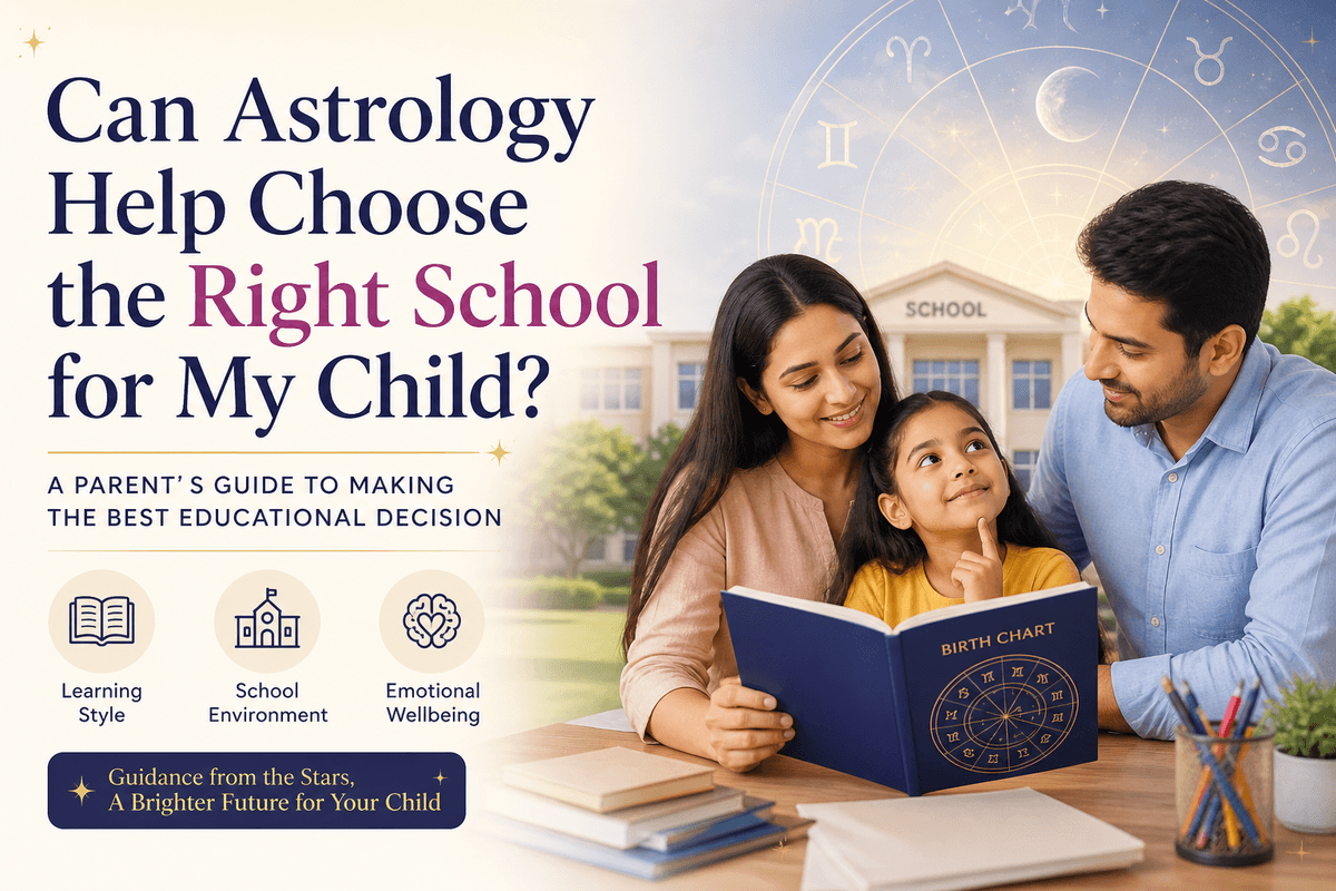 parents choosing the right school for their child using astrology birth chart guidance and education insights